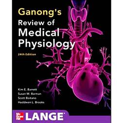 Ganong – Review of Medical Physiology